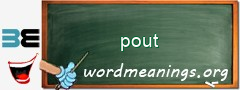 WordMeaning blackboard for pout